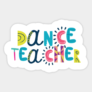 Cute Dance Teacher Gift Idea Back to School Sticker